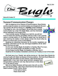 May 23, 2014  Volume 68, Number 20 Summer Communication Changes With the departure of our Director of Communications, Dave Shotick,