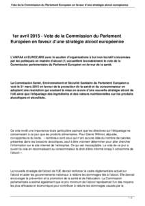 Vote de la Commission du Parlement Européen en faveur d’une stratégie alcool européenne    1er avrilVote de la Commission du Parlement Européen en faveur d’une stratégie alcool européenne