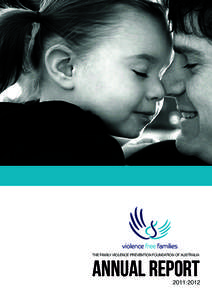 THE FAMILY VIOLENCE PREVENTION FOUNDATION OF AUSTRALIA  ANNUAL REPORT