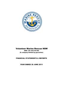 Volunteer Marine Rescue NSW ABN: A company limited by guarantee) FINANCIAL STATEMENTS & REPORTS