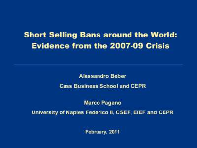 Short Selling Bans around the World: Evidence from theCrisis Alessandro Beber Cass Business School and CEPR Marco Pagano