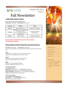 October 6th 2014 Issue 2 Fall Newsletter 1. FREE English Classes for Adults Beginner and Intermediate/Advanced English Classes