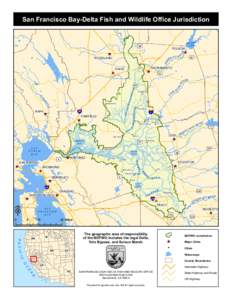 San Francisco Bay-Delta Fish and Wildlife Office Jurisdiction  99 £ ¤