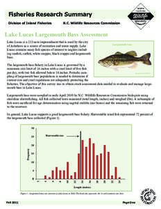 Fisheries Research Summary Division of Inland Fisheries N.C. Wildlife Resources Commission  Lake Lucas Largemouth Bass Assessment