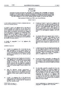 Décision U2 du 12 juin 2009 concernant la portée de l’article 65, paragraphe 2, du règlement (CE) no[removed]du Parlement européen et du Conseil relatif au droit aux prestations de chômage des personnes en chôma