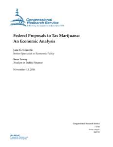 Federal Proposals to Tax Marijuana: An Economic Analysis