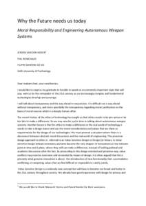 Why the Future needs us today Moral Responsibility and Engineering Autonomous Weapon Systems JEROEN VAN DEN HOVEN 1 PHIL ROBICHAUD