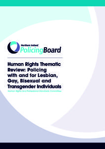 Human Rights Thematic Review: Policing with and for Lesbian, Gay, Bisexual and Transgender Individuals Human Rights and Professional Standards Committee