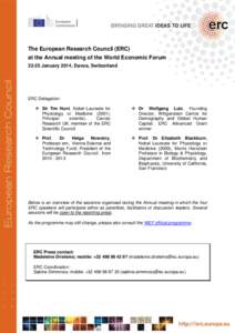 The European Research Council (ERC) at the Annual meeting of the World Economic Forum[removed]January 2014, Davos, Switzerland ERC Delegation:  Sir Tim Hunt, Nobel Laureate for