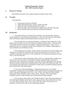 Tolenas Elementary School[removed]Grand Jury Report I. Reason for Visitation The Grand Jury elected to visit a random selection of schools in the County.