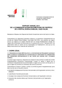 Commission interparlementaire de contrôle de l’Hôpital RivieraChablais, Vaud-Valais RAPPORT ANNUEL 2015 DE LA COMMISSION INTERPARLEMENTAIRE DE CONTRÔLE DE L’HÔPITAL RIVERA-CHABLAIS, VAUD-VALAIS