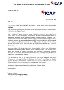 ICAP response to FSB Interim Report on Securities Lending and Repos  London, 25 May 2012 BY ELECTRONIC MAIL
