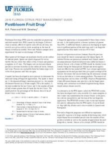 2016 FLORIDA CITRUS PEST MANAGEMENT GUIDE:  Postbloom Fruit Drop1 N.A. Peres and M.M. Dewdney2  Postbloom fruit drop (PFD) must be controlled on processing