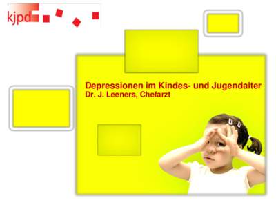 Depressionen im Kindes- und Jugendalter Dr. J. Leeners, Chefarzt Karen Bertram „Resignation“  Ablauf