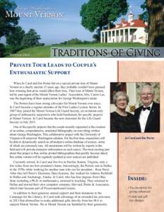 Winter[removed]Private Tour Leads to Couple’s Enthusiastic Support When Jo Carol and Jim Porter bid on a special private tour of Mount Vernon at a charity auction 13 years ago, they probably couldn’t have guessed