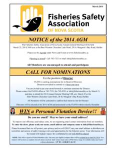 March[removed]NOTICE of the 2014 AGM The Fisheries Safety Association of Nova Scotia Annual General Meeting will be held March 25, 2014, 9:00 a.m. at the Best Western Chocolate Lake Hotel, 20 St. Margaret’s Bay Road, Hal