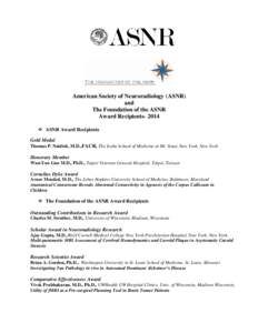 American Society of Neuroradiology (ASNR) and The Foundation of the ASNR Award Recipients- 2014  ASNR Award Recipients Gold Medal