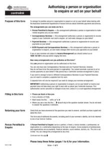 Instructions  Authorising a person or organisation to enquire or act on your behalf Purpose of this form