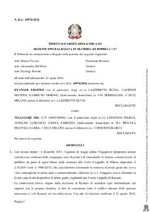 N. R.GTRIBUNALE ORDINARIO di MILANO SEZIONE SPECIALIZZATA IN MATERIA DI IMPRESA “A”  dott. Marina Tavassi