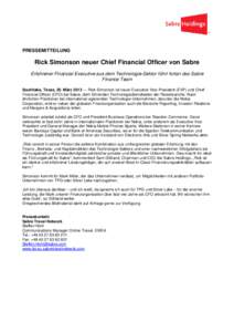 PRESSEMITTEILUNG  Rick Simonson neuer Chief Financial Officer von Sabre Erfahrener Financial Executive aus dem Technologie-Sektor führt fortan das Sabre Finance Team Southlake, Texas, 20. März 2013 — Rick Simonson is