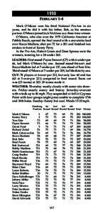 1990 FEBRUARY 1-4 Mark O‘Meara won his third National Pro-Am in six years, and he did it with his father, Bob, as his amateur partner. O‘Meara joined Jack Nicklaus as a three-time winner. O‘Meara, who also won the 