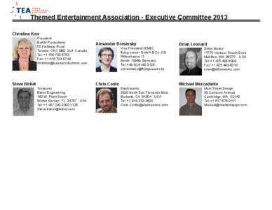 Themed Entertainment Association - Executive Committee 2013 Christine Kerr President BaAM Productions 55 Fieldway Road