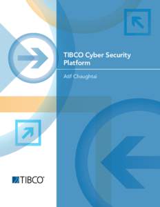 TIBCO Cyber Security Platform Atif Chaughtai 2