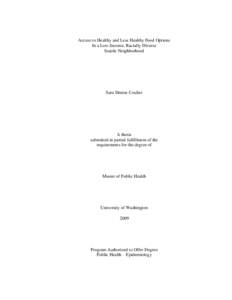 Access to Healthy and Less Healthy Food Options In a Low-Income, Racially Diverse Seattle Neighborhood Sara Denise Coulter