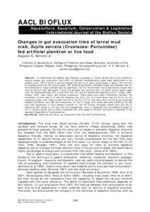 AACL BIOFLUX Aquaculture, Aquarium, Conservation & Legislation International Journal of the Bioflux Society Changes in gut evacuation time of larval mud crab, Scylla serrata (Crustacea: Portunidae)