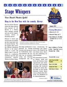 Stage Whispers Vero Beach Theatre Guild Ring in the New Year with the comedy Harvey The Vero Beach Theatre Guild will stage Harvey from January[removed].