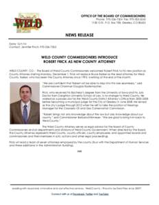OFFICE OF THE BOARD OF COMMISSIONERS Phone: [removed]Fax: [removed] O St., P.O. Box 758, Greeley, CO[removed]NEWS RELEASE Date: [removed]