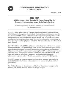 CONGRESSIONAL BUDGET OFFICE COST ESTIMATE October 1, 2014 H.R[removed]A bill to remove from the John H. Chafee Coastal Barrier