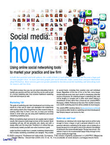 Social media:  how Using online social networking tools to market your practice and law firm