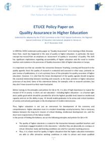 ETUCE- European Region of Education International 2014 Special Conference The Future of the Teaching Profession ETUCE Policy Paper on Quality Assurance in Higher Education