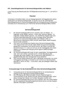 IVD - Geschäftsgebräuche für Gemeinschaftsgeschäfte unter Maklern In der Fassung des Beschlusses der IVD-Mitgliederversammlung am 11. Juni 2010 in Mainz. Präambel Vereinbaren Immobilienmakler, die auf entgegengesetz