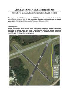 AIRCRAFT CAMPING CONFIRMATION AOPA Fly-In Michael J Smith Field (KMRH), May 20-21, 2016 Thank you for the RSVP to camp at the AOPA Fly-In at Beaufort, North Carolina! We are excited to have you with us. We encourage an e