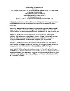 Memorandum of Understanding between TI{E DIVISION OF AQUATIC RESOTJRCESOF DEPARTMENT OF LA}ID A}.ID NATURAL RESOURCES and TFIE UMVERSITY OF HAWAII (hereinafterreferred to as the 