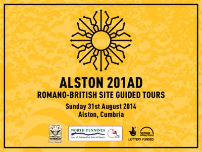 Alston 201AD  Romano-British Site Guided Tours Sunday 31st August 2014 Alston, Cumbria