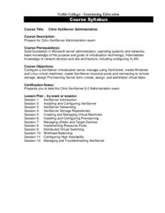 Collin College - Continuing Education  Course Syllabus Course Title:  Citrix XenServer Administration