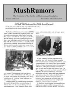 MushRumors The Newsletter of the Northwest Mushroomers Association Volume 18 Issue 4 November - December 2007