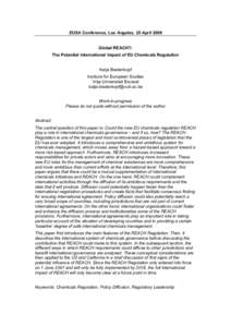 EUSA Conference, Los Angeles, 25 April 2009 Global REACH?: The Potential International Impact of EU Chemicals Regulation Katja Biedenkopf Institute for European Studies Vrije Universiteit Brussel