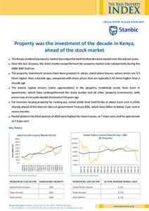 SPECIAL REPORT IN ASSOCIATION WITH  Property was the investment of the decade in Kenya, ahead of the stock market  !