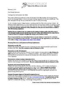 February 5, 2014 Dear Rising Sophomore: Greetings from the Residence Life Office! The months of February and March are when the Residence Life Office facilitates the housing selection process for returning students to ch