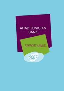 ARAB TUNISIAN BANK RAPPORT ANNUEL  2007