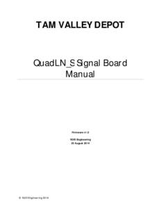 TAM VALLEY DEPOT  QuadLN_S Signal Board Manual  Firmware v1.0