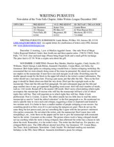 WRITING PURSUITS Newsletter of the Twin Falls Chapter, Idaho Writers League December 2003 OFFICERS PRESIDENT Jay Goemmer