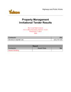 Highways and Public Works   Property Management  Invitational Tender Results  Bus Loop Improvement  F.H. Collins Secondary School ­ #1221 