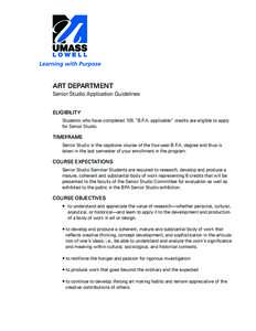 ART DEPARTMENT Senior Studio Application Guidelines ELIGIBILITY Students who have completed 105 “B.F.A. applicable” credits are eligible to apply for Senior Studio.