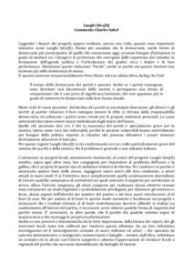 Luoghi	
  Idea(li)	
   Commento	
  Charles	
  Sabel	
     	
   Leggendo	
   i	
   Report	
   dei	
   progetti	
   appare	
   evidente,	
   ancora	
   una	
   volta,	
   quanto	
   sono	
   importanti	
