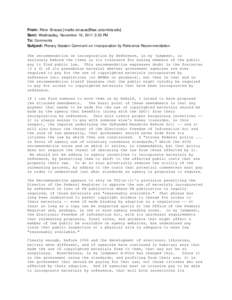 From: Peter Strauss [mailto:] Sent: Wednesday, November 16, 2011 3:53 PM To: Comments Subject: Plenary Session Comment on Incorporation by Reference Recommendation The recommendation on Incorporat